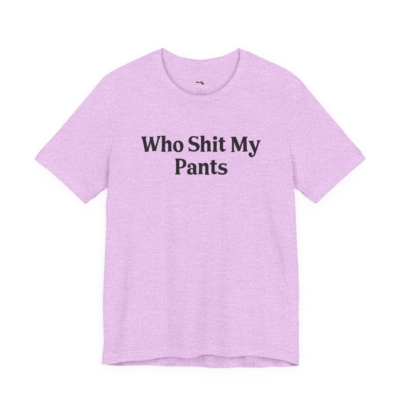 Who Shit My Pants Shirt