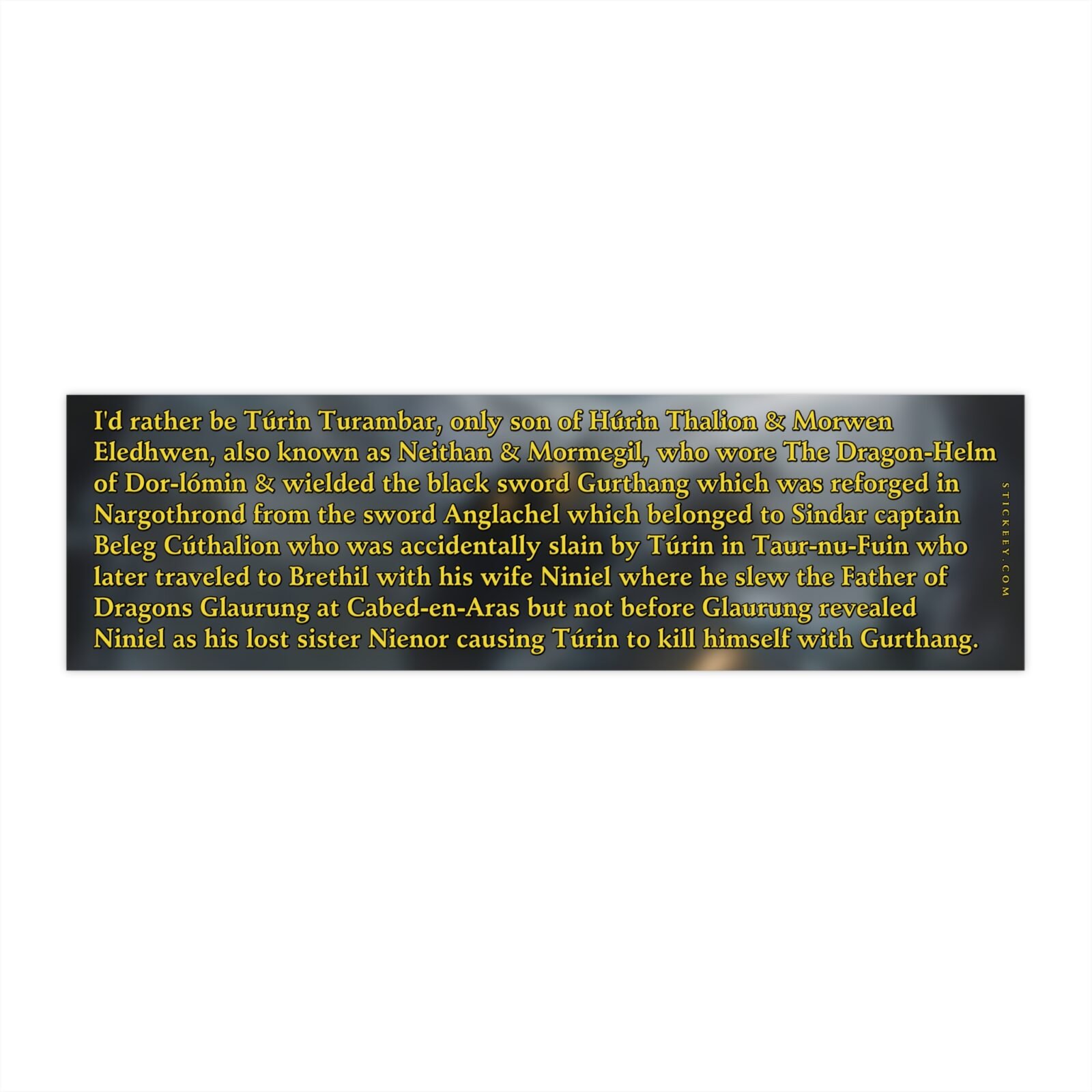 I’d Rather Be Túrin Turambar Bumper Sticker