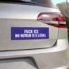 Fuck ICE No Human Is Illegal Magnet Sticker