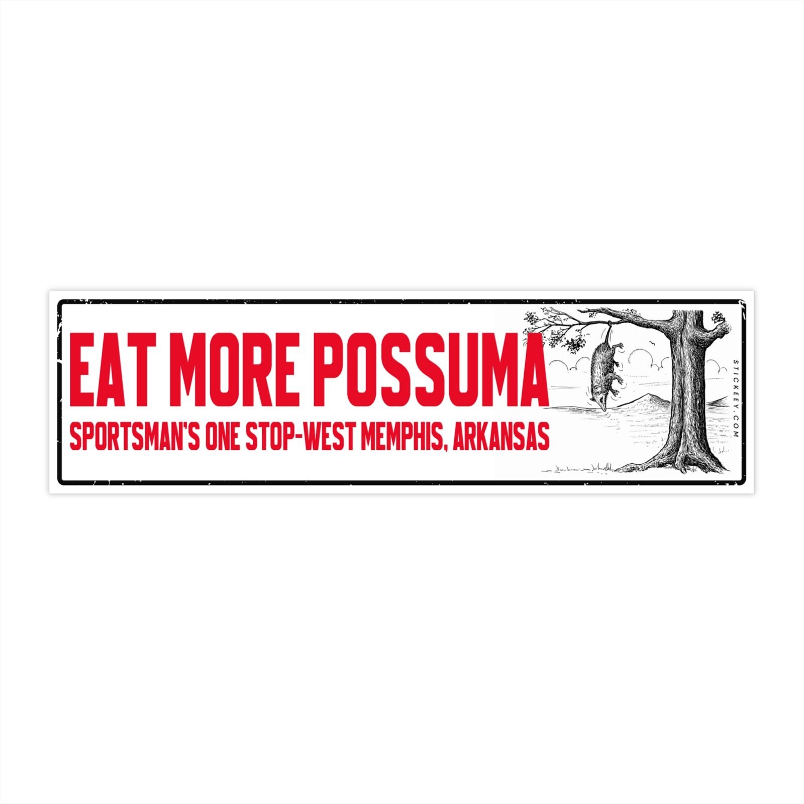 Eat More Possum Sportsman’s One Stop West Memphis Arkansas Bumper Sticker