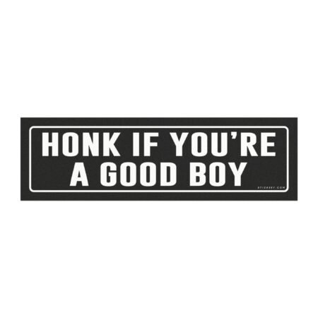 Honk If You’re A Good Boy Magnet Sticker