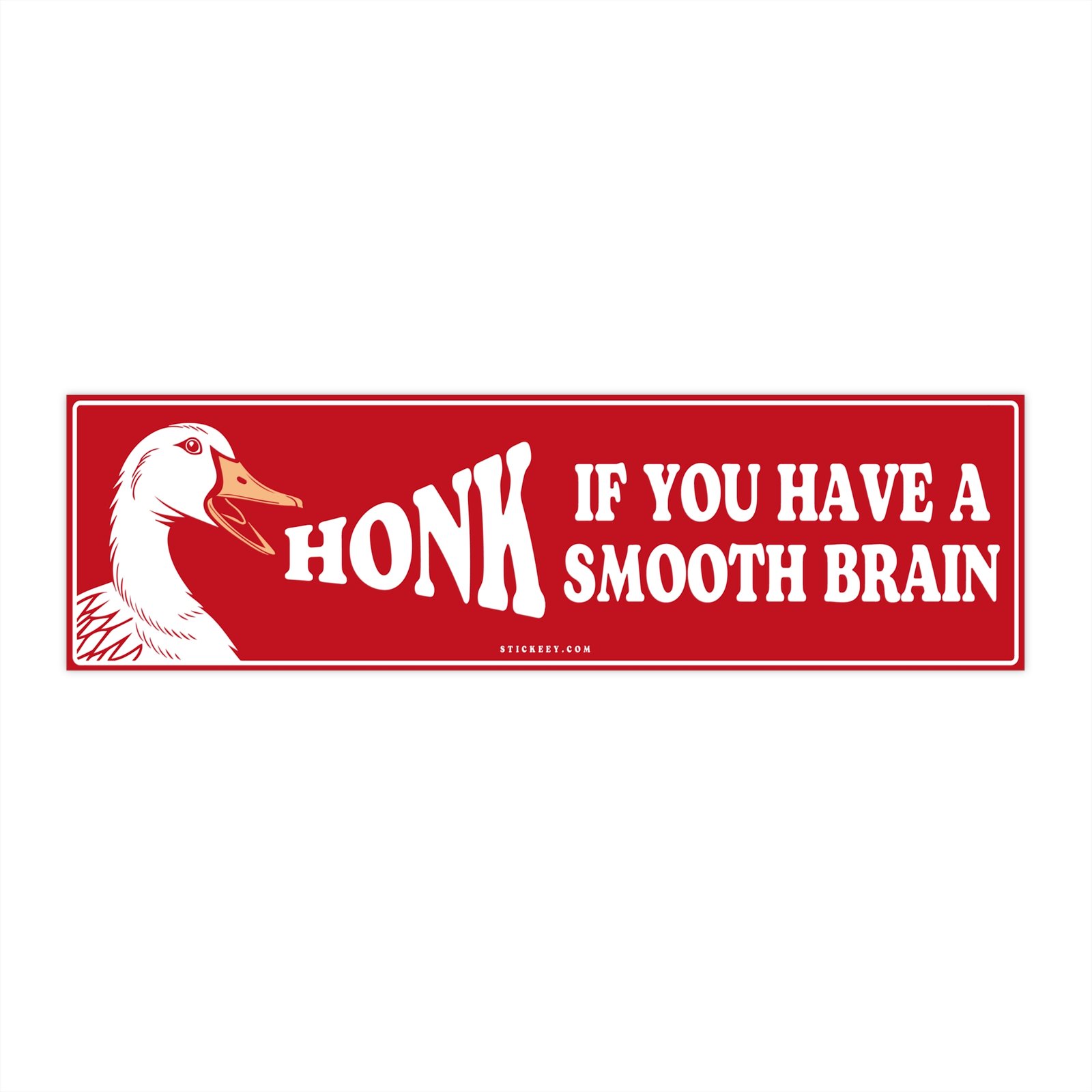 Honk If You Have a Smooth Brain Bumper Sticker