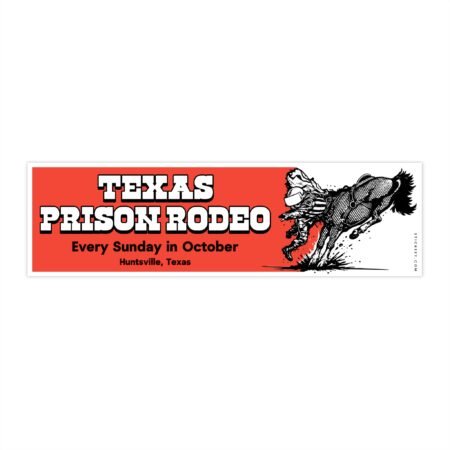 Texas Prison Rodeo Bumper Sticker