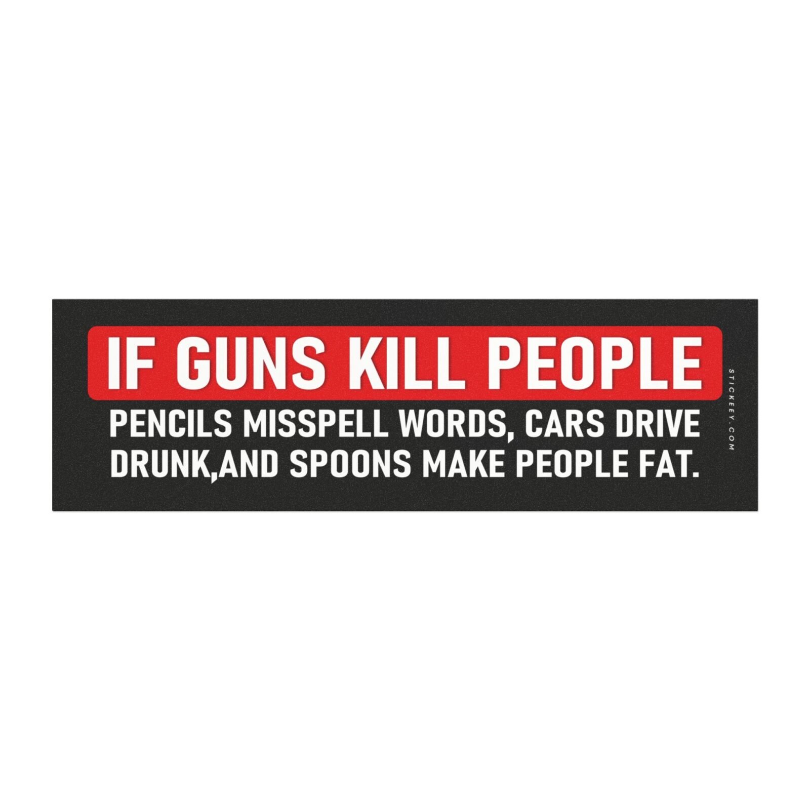 If Guns Kill People Pencils Misspell Words Magnet sticker