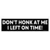 funny dont honk car sticker for impatient drivers traffic humor decal
