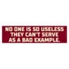 dark humor bumper sticker bad example quote on car rear bumper