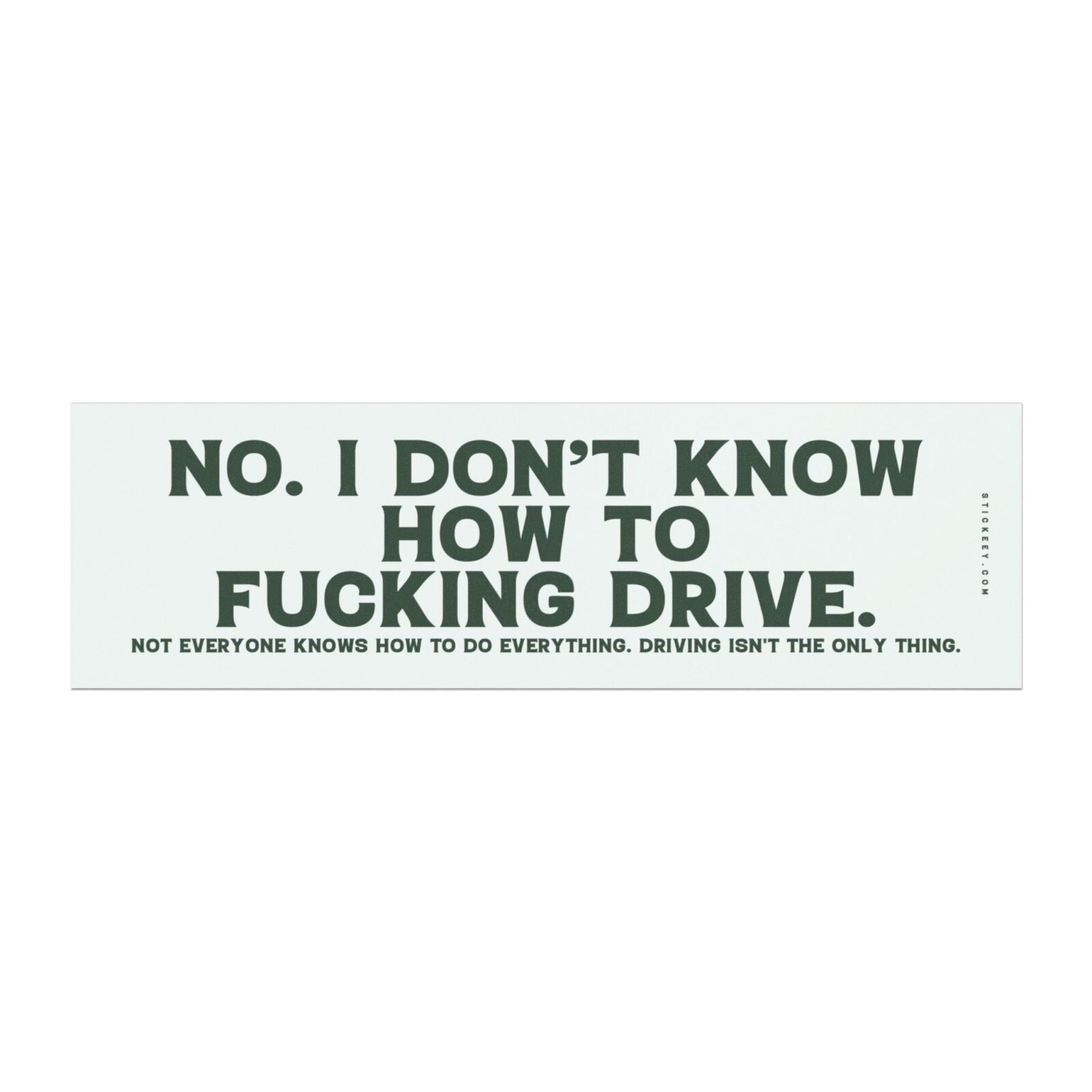 funny car magnet i dont know how to drive sarcastic humor for bad drivers