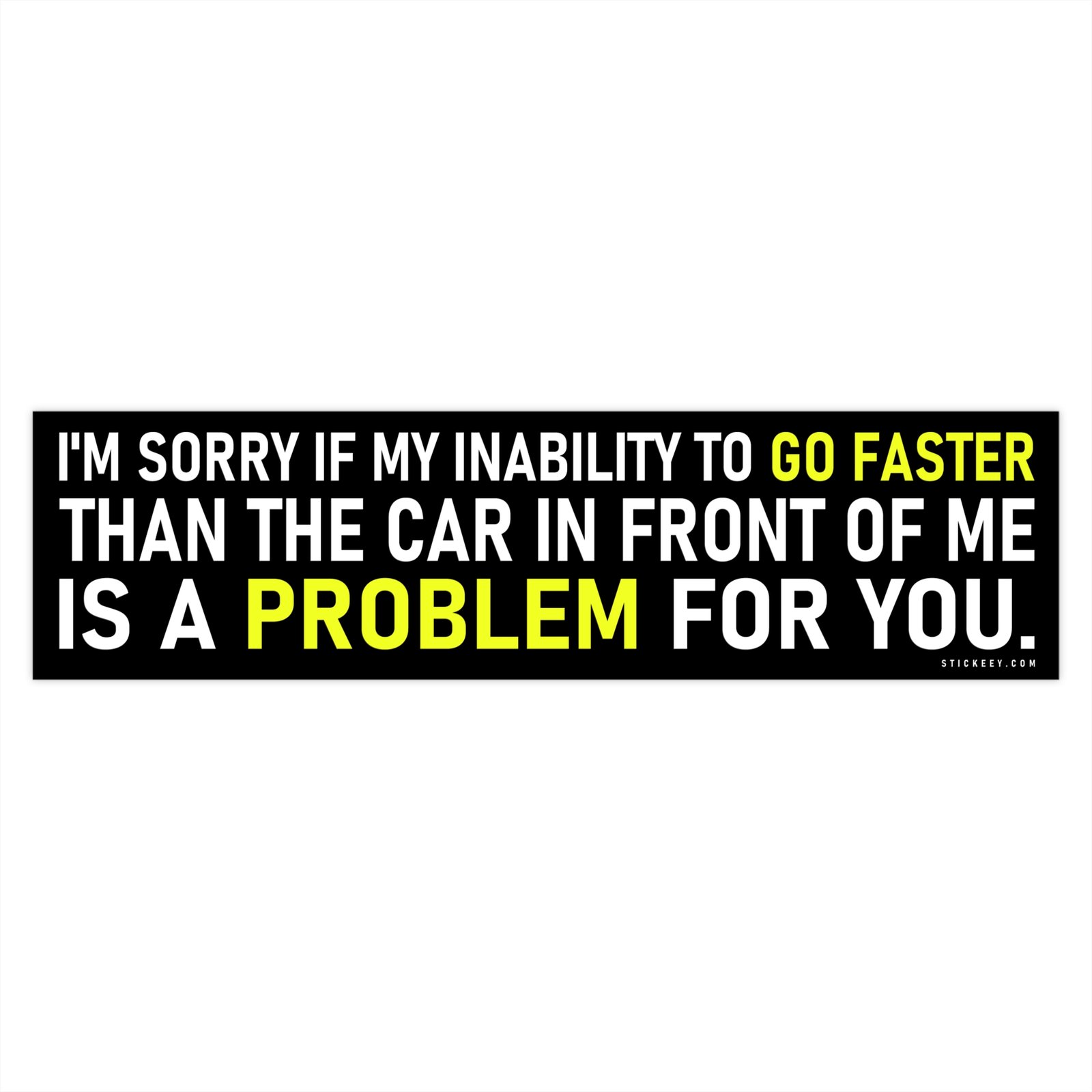 funny traffic bumper sticker with sarcastic message about slow traffic and tailgaters